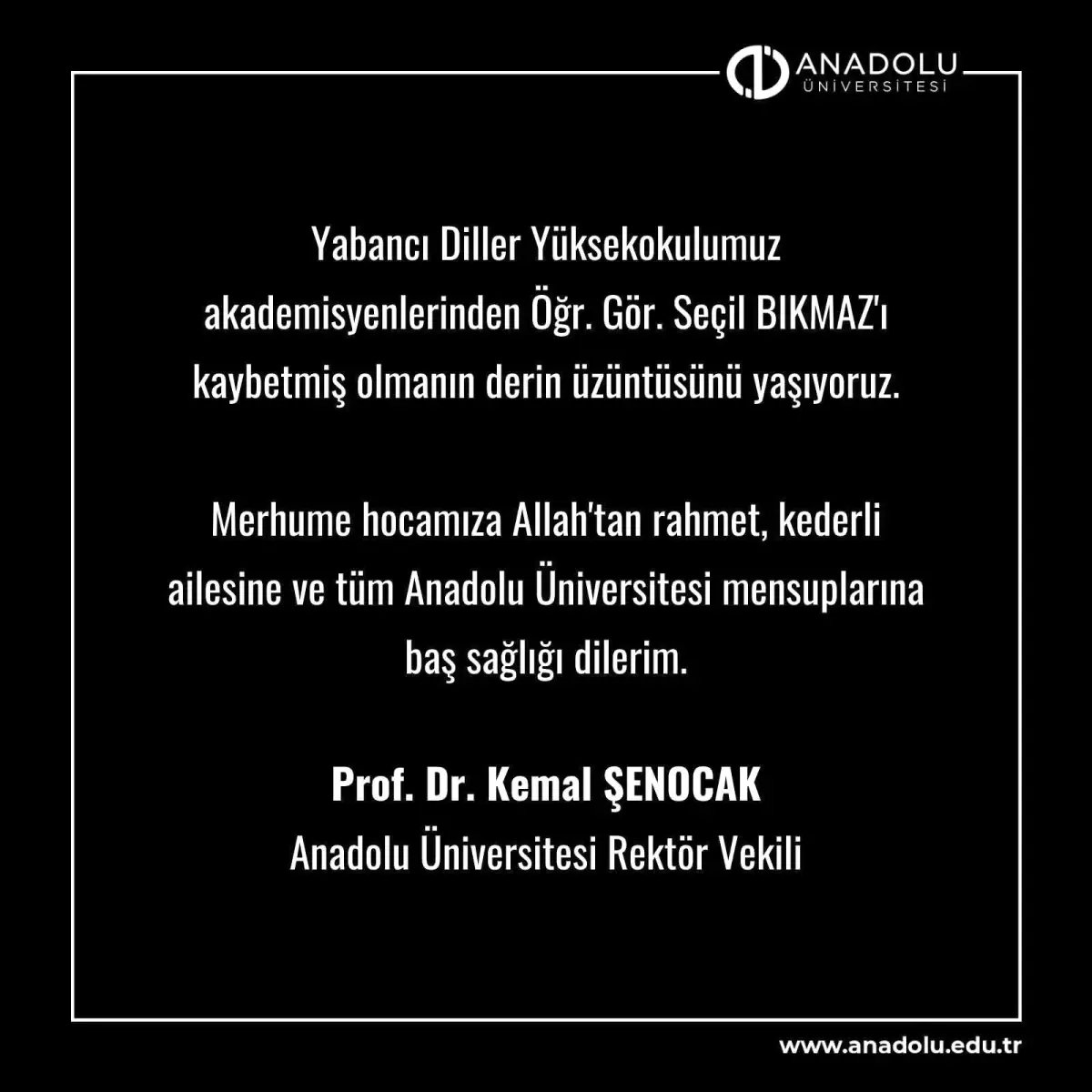 Anadolu Üniversitesi’nden Öğr. Gör. Seçil Bıkmaz’a Taziye Mesajı