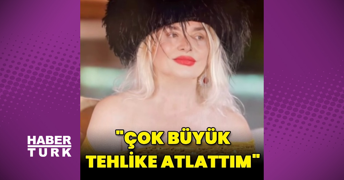 Banu Alkan, büyük bir tehlike atlattığını açıkladı
